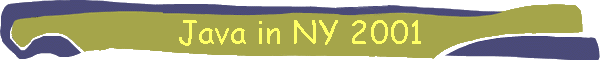 Java in NY 2001