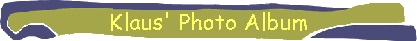 Klaus' Photo Album
