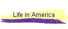 Life in America