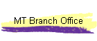 MT Branch Office