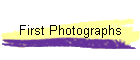 First Photographs