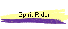 Spirit Rider